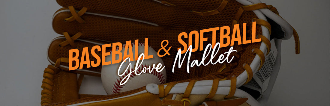 Baseball & Softball Glove Mallet