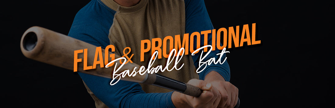 Flag & Promotional Baseball Bat